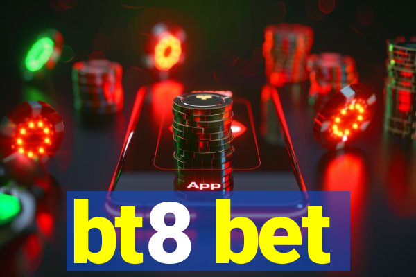 bt8 bet